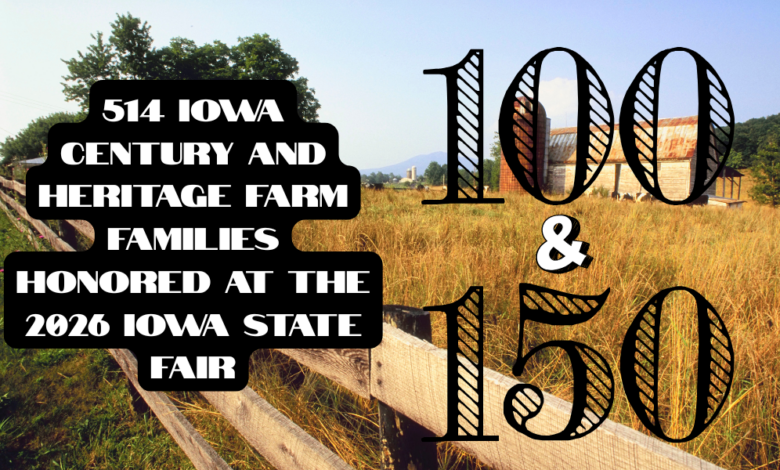 514 Iowa Century And Heritage Farm Families Honored At The 2026 Iowa State Fair 780x470