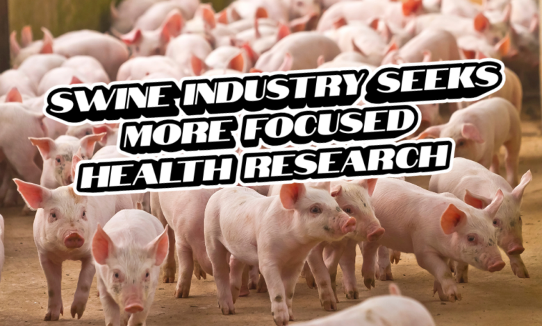 Swine Industry Seeks More Focused Health Research 780x470